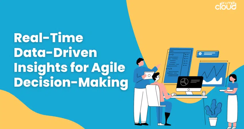 derive data-driven insights for making agile decisions