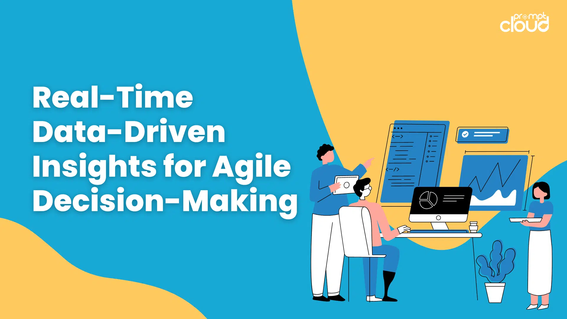 derive data-driven insights for making agile decisions