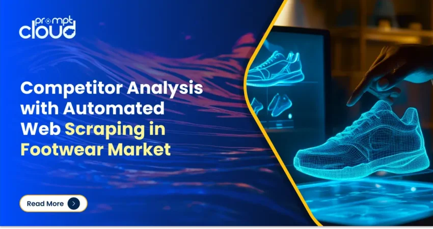 Competitor Analysis with Automated Web Scraping in Footwear Market