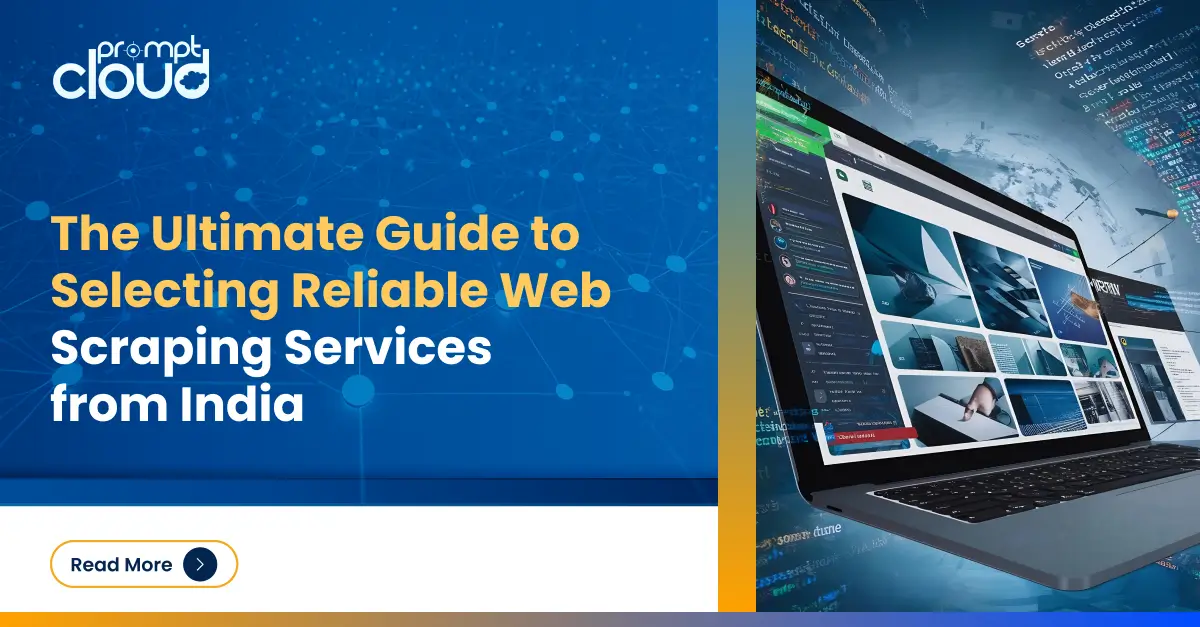 How to choose scalable and reliable web scraping services in India