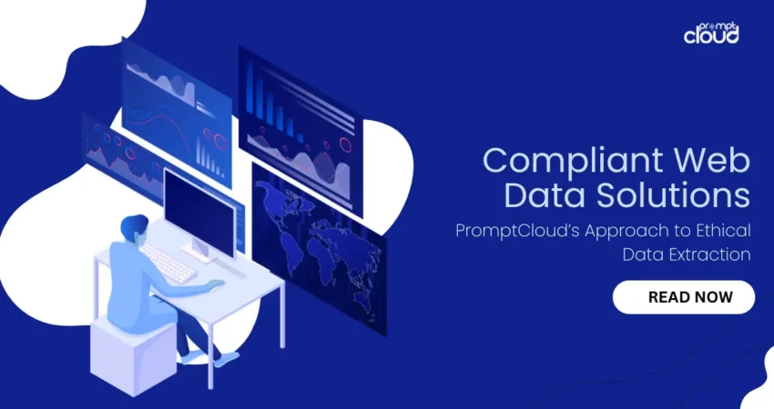 PromptCloud’s compliant data approach for ethical and legal data collection