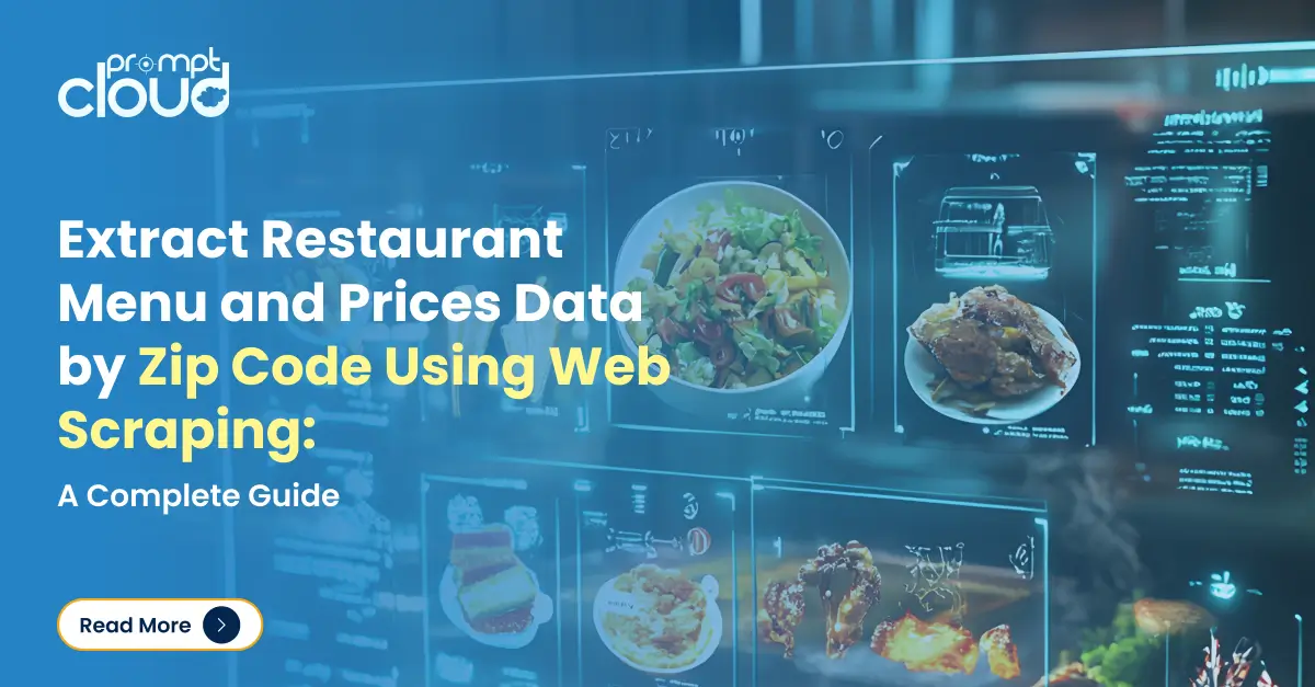 Extracting restaurant data, including menus and prices, for location-specific insights.