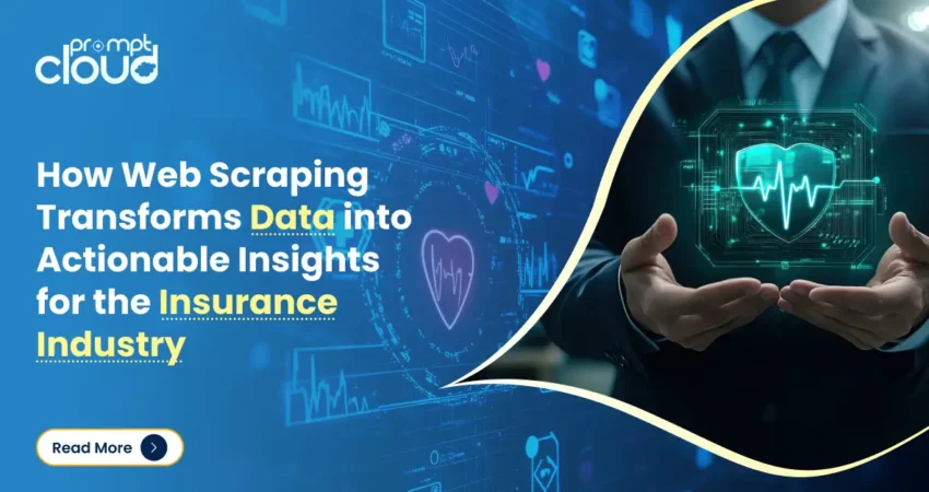 How Web Scraping Transforms Data into Actionable Insights for the Insurance Industry