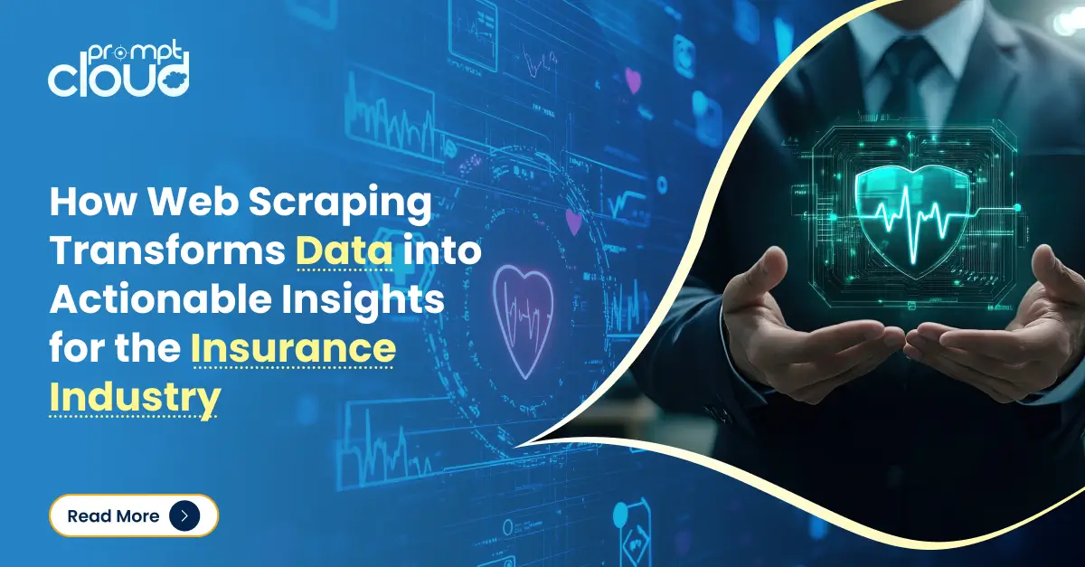 How Web Scraping Transforms Data into Actionable Insights for the Insurance Industry