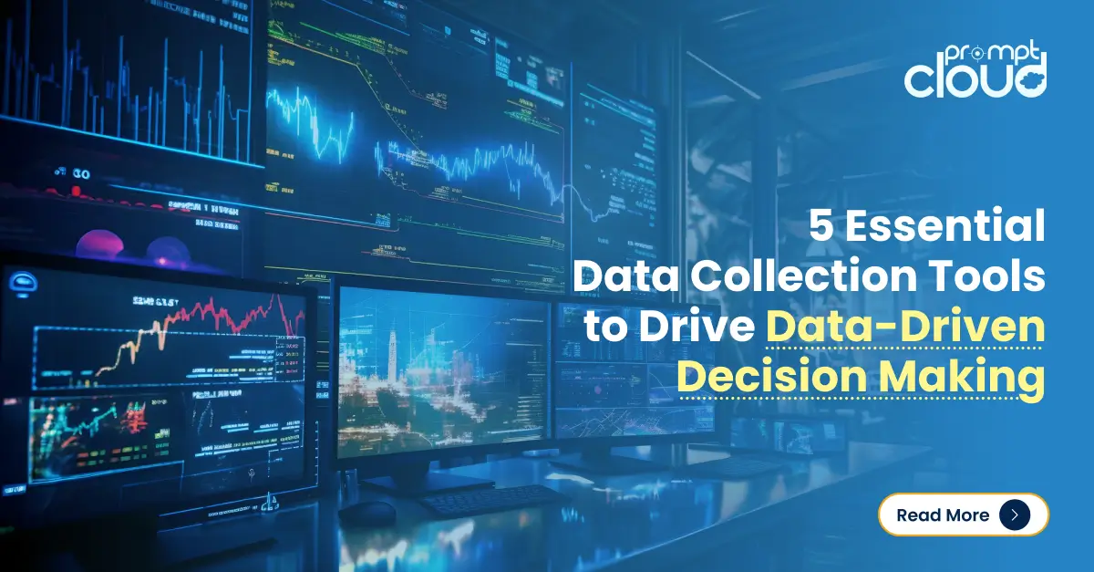 the top 5 data collection tools for smarter decision-making.