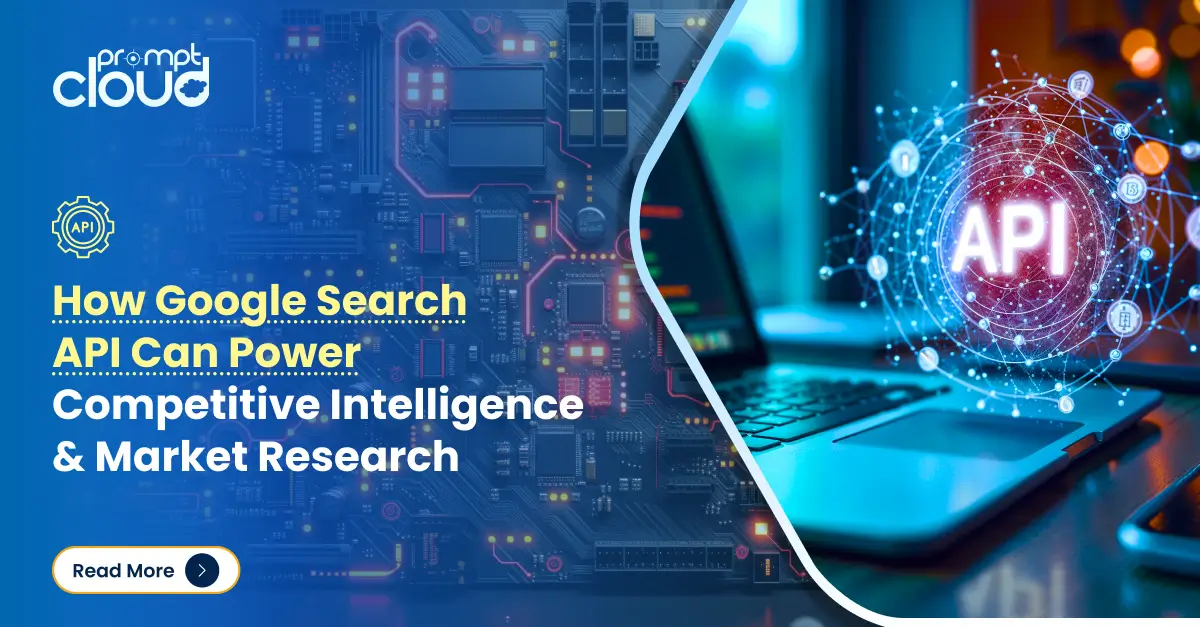 Google Search API for Competitive Intelligence & Market Research